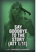Say Goodbye to the Story